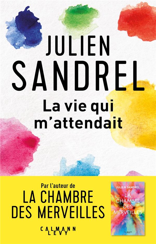 SANDREL JULIEN - LA VIE QUI M'ATTENDAIT SANDREL JULIEN - LA VIE QUI M'ATTENDAIT